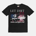 Let Dirt Fly - Black Tee